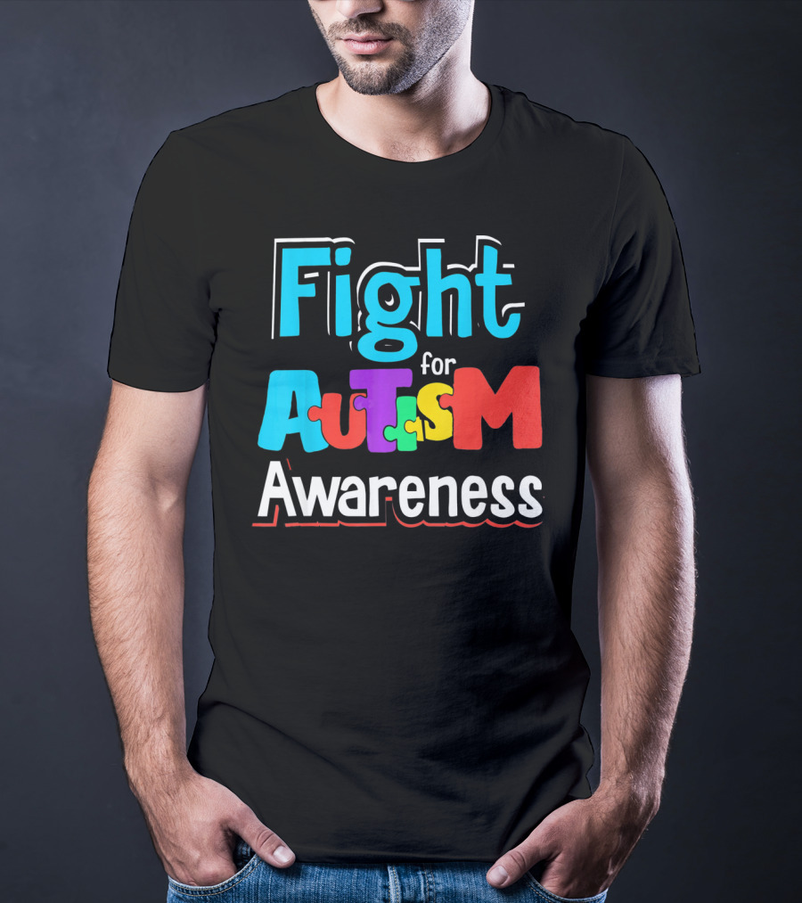Fight For Autism Awareness T-Shirt