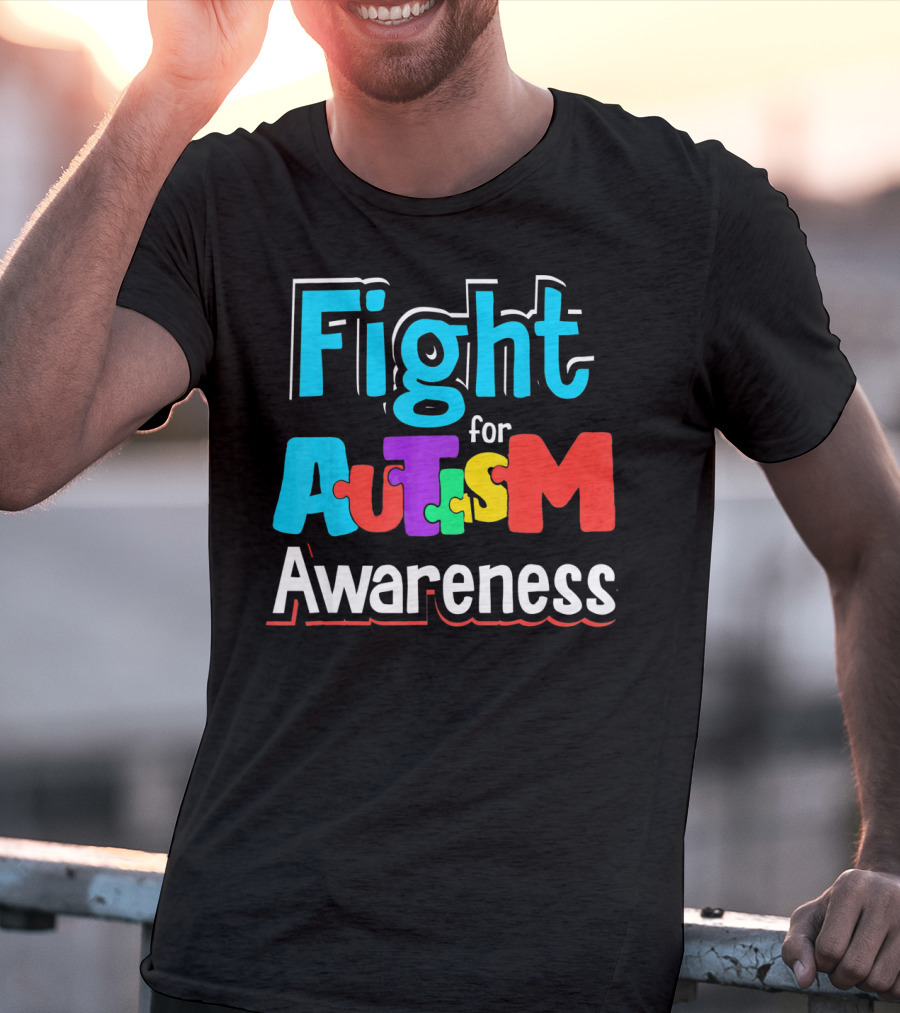 Fight For Autism Awareness T-Shirt