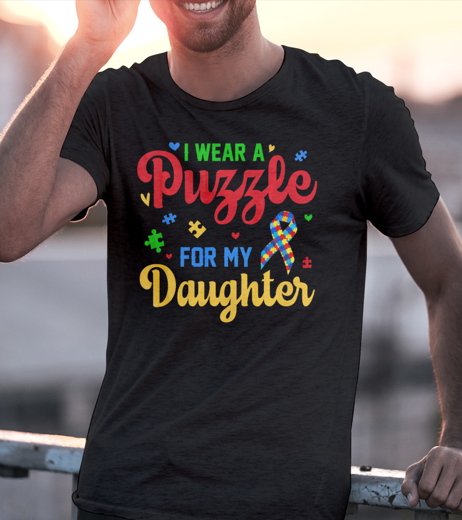 I Wear A Puzzle For My Daughter Autism T-Shirt