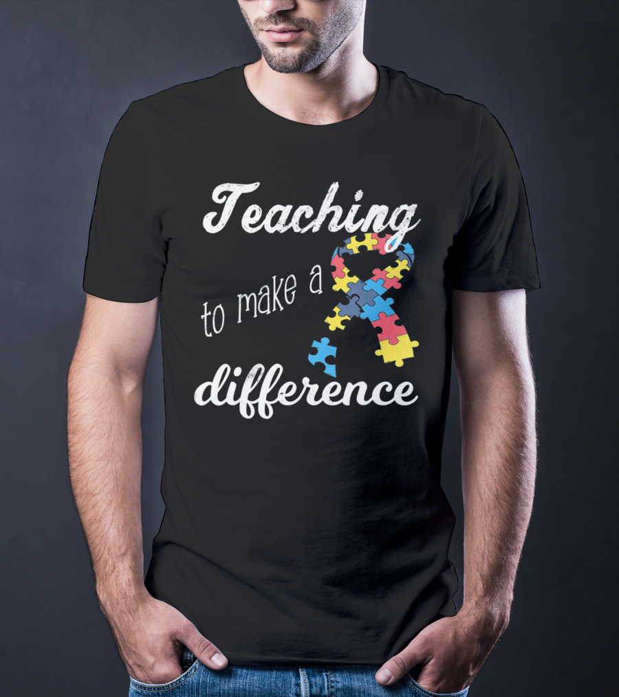 Teaching To Make A Difference Autism Awareness Puzzle T-Shirt