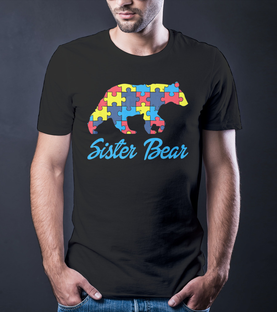 Sister Bear Autism Puzzle Awareness T-Shirt
