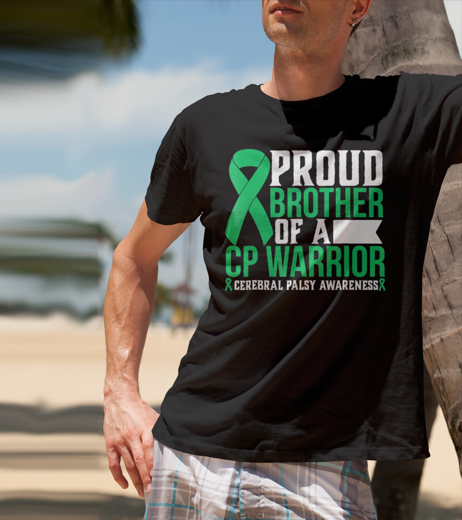 Proud Brother Of A CP Warrior Cerebral Palsy Awareness T-Shirt
