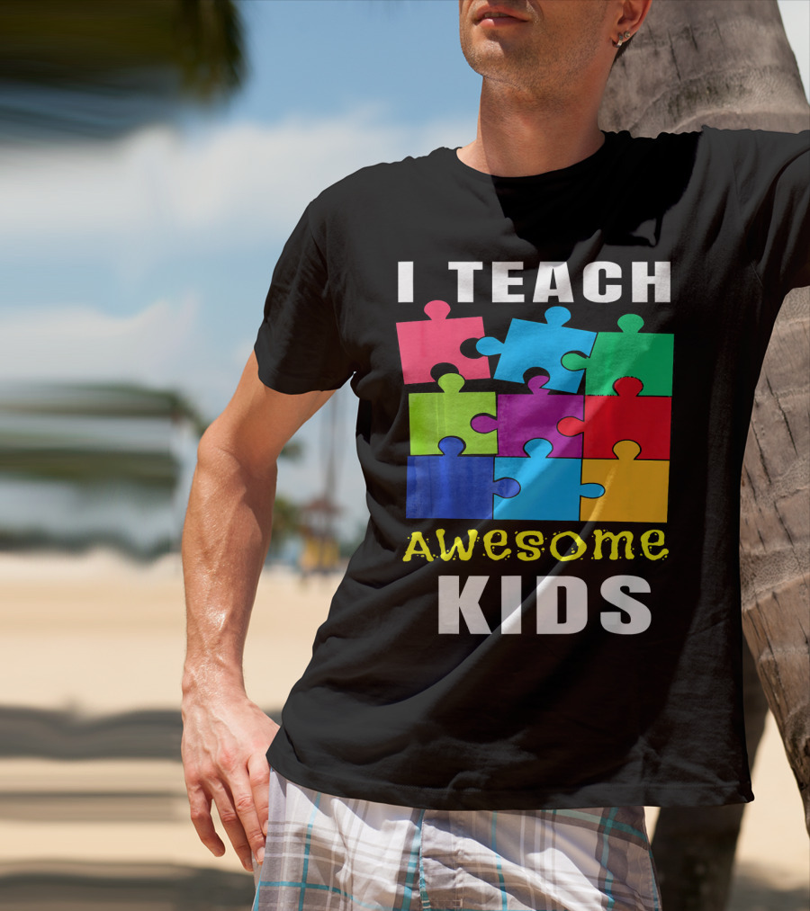 I Teach Awesome Kids Autism Awareness Puzzle Teacher T-Shirt
