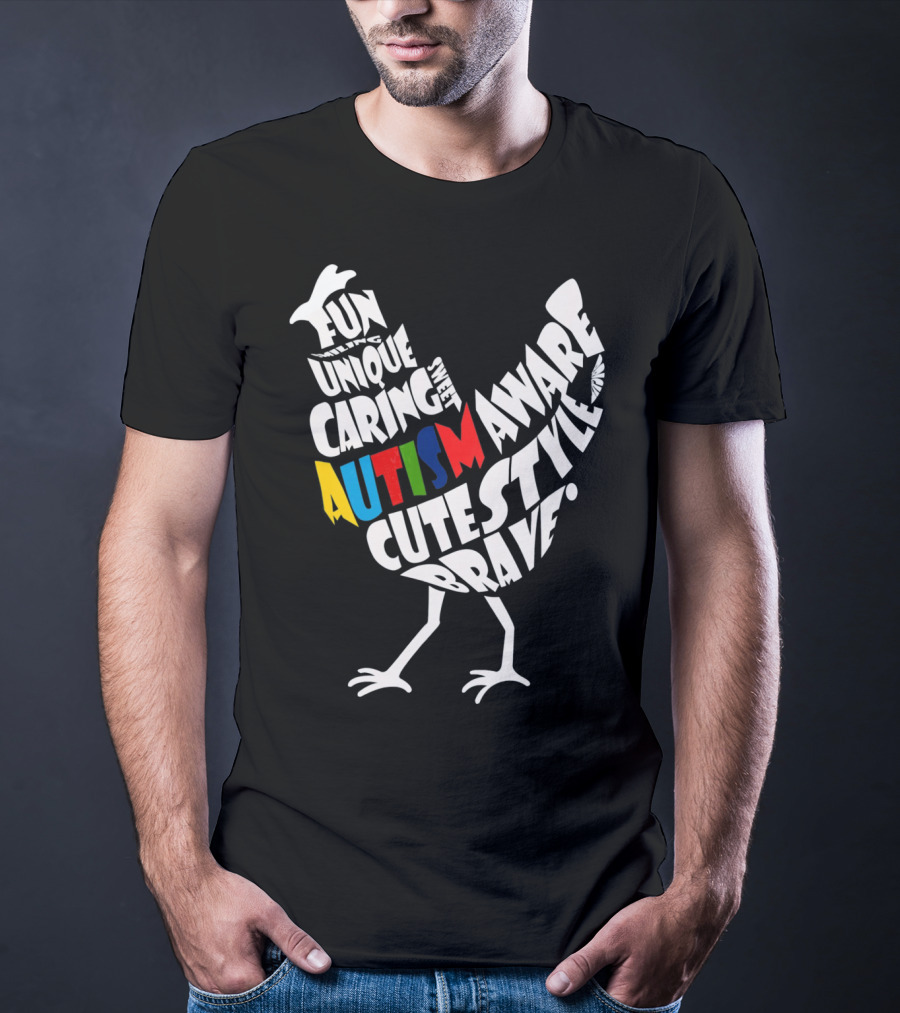 Autism Awareness Brave Fun Unique Caring Chicken T-Shirt