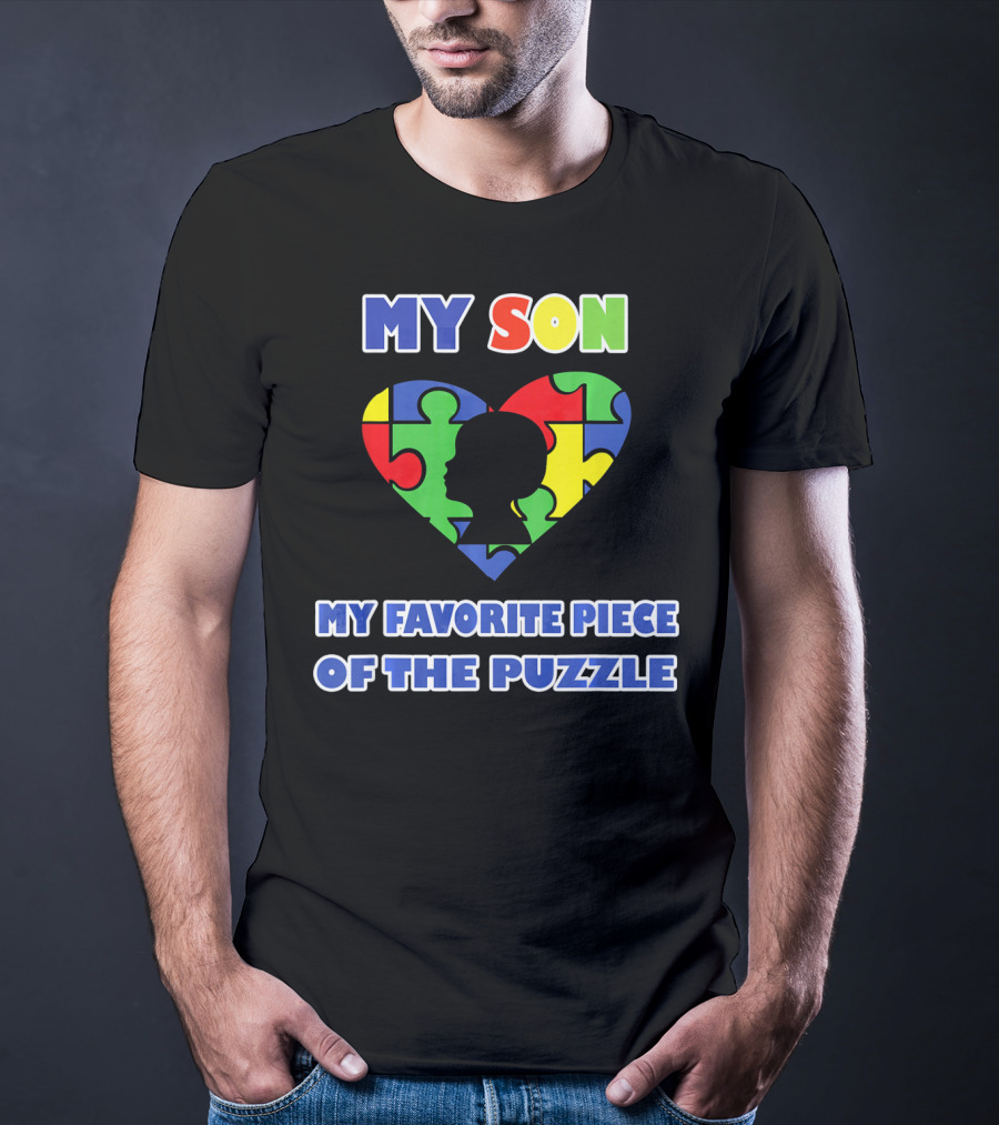 My Son My Favorite Piece Of The Puzzle Autism Awareness T-Shirt