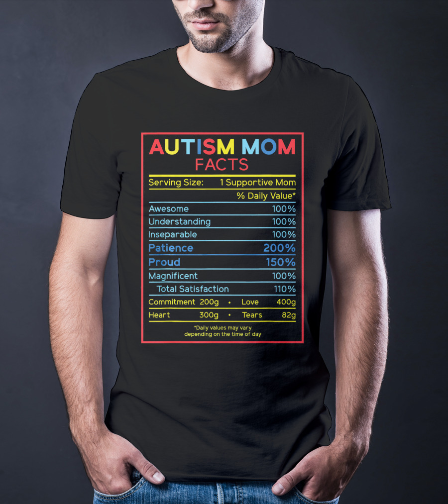 Autism Mom Facts Serving Size Funny Awareness Chart T-Shirt