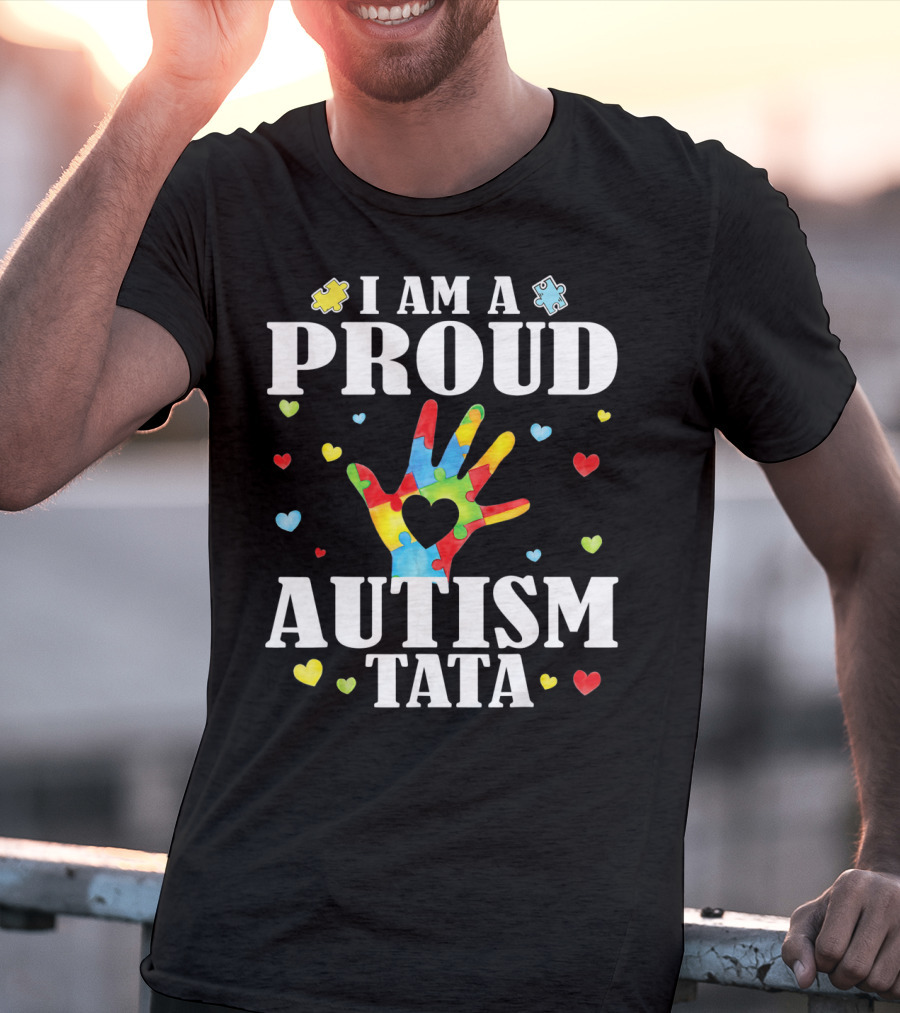 I Am A Proud Autism Tata Big Hand Hearts Puzzle Pieces T-Shirt
