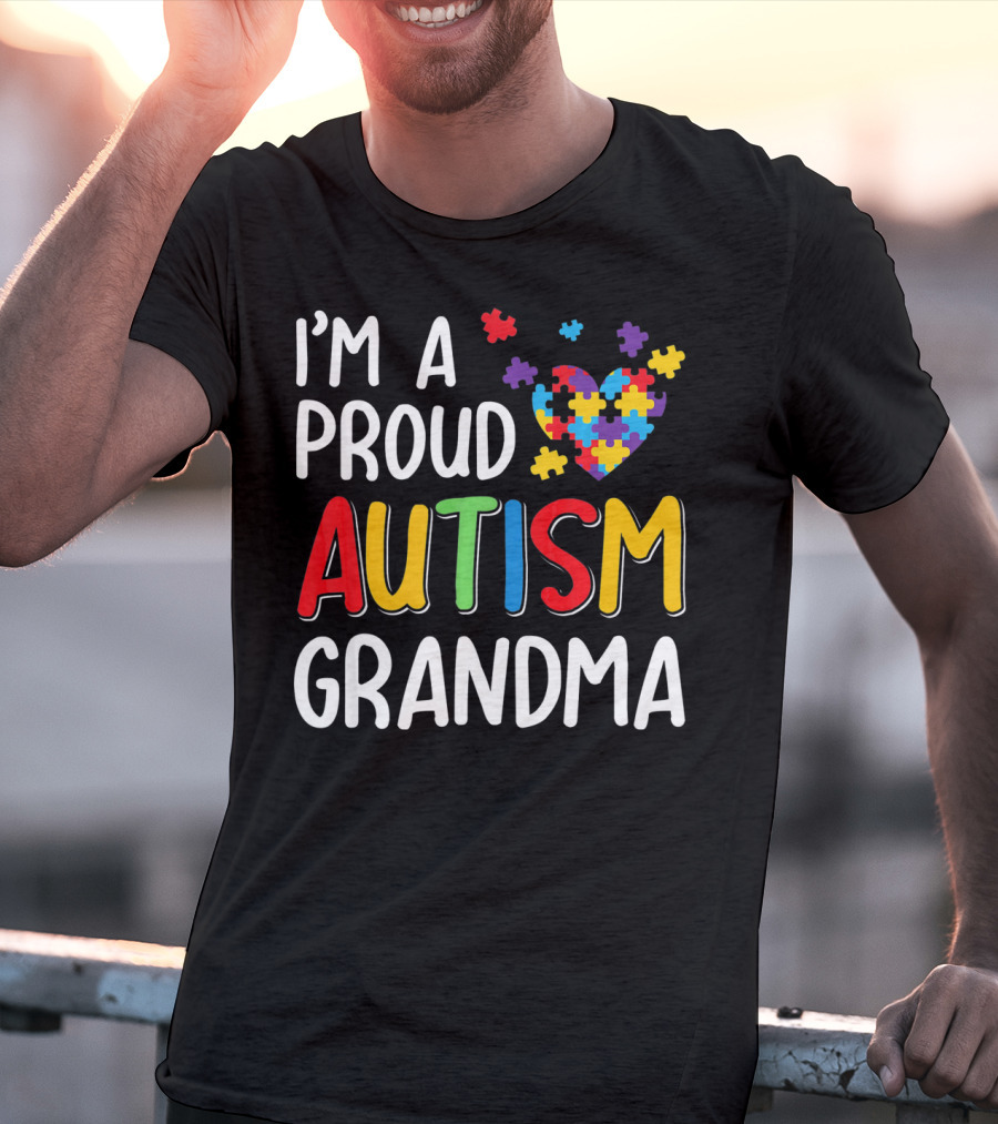 I'm A Proud Autism Grandma Autism Awareness Puzzle Heart T-Shirt