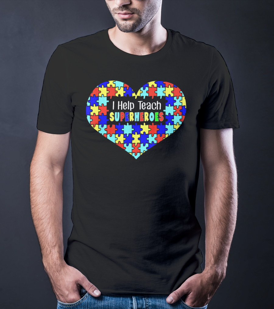 I Help Teach Superheroes Autism Paraprof Heart Puzzle T-Shirt