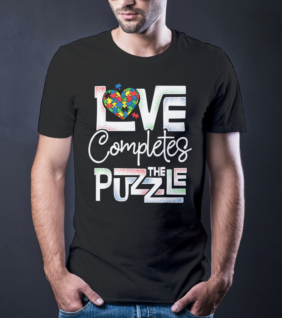 Love Completes The Puzzle Autism Awareness T-Shirt