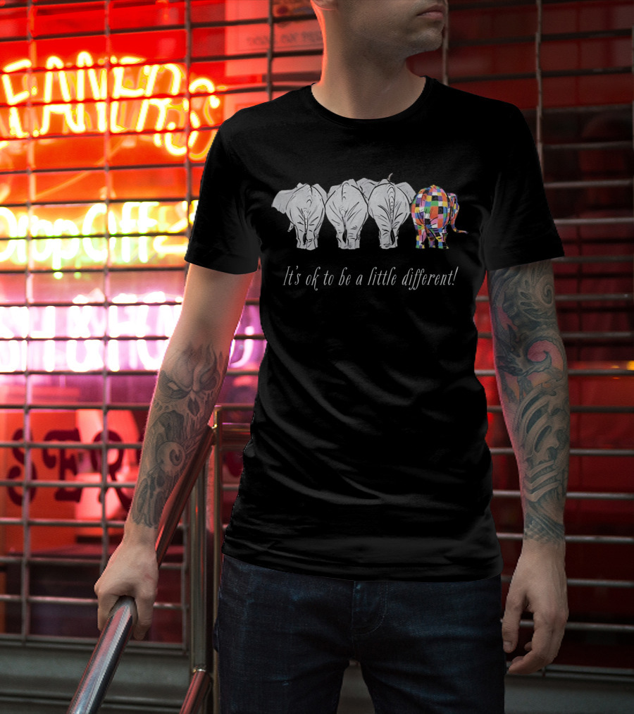 It's Ok To Be A Little Different Elephant Inspiration T-Shirt