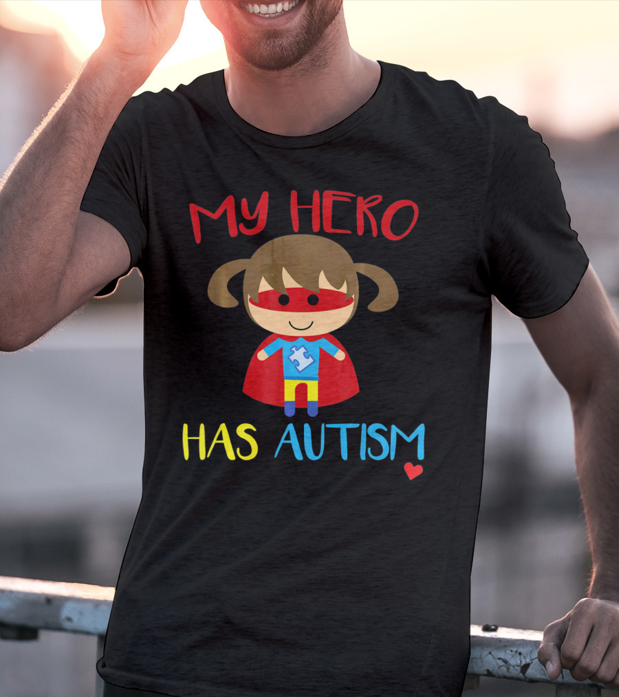 My Hero Has Autism Cute Girl Daughter Puzzle Heart T-Shirt