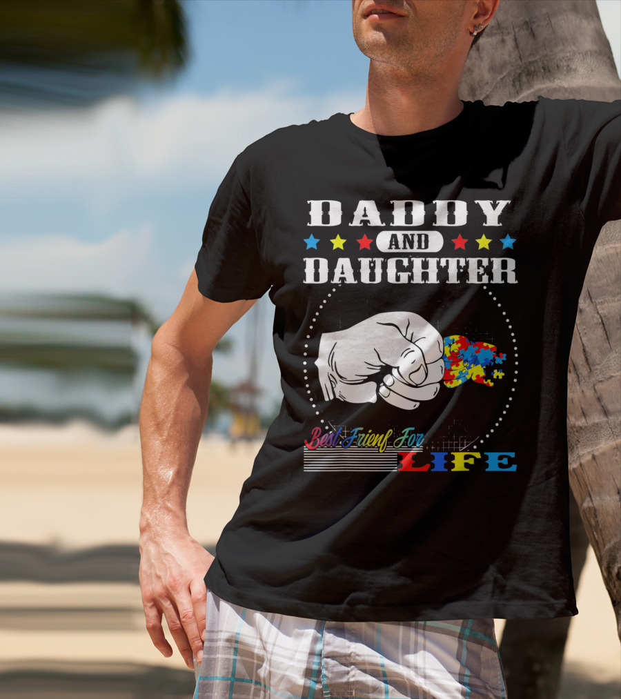 Daddy And Daughter Best Friends For Life Autism Awareness Puzzle Pieces T-Shirt