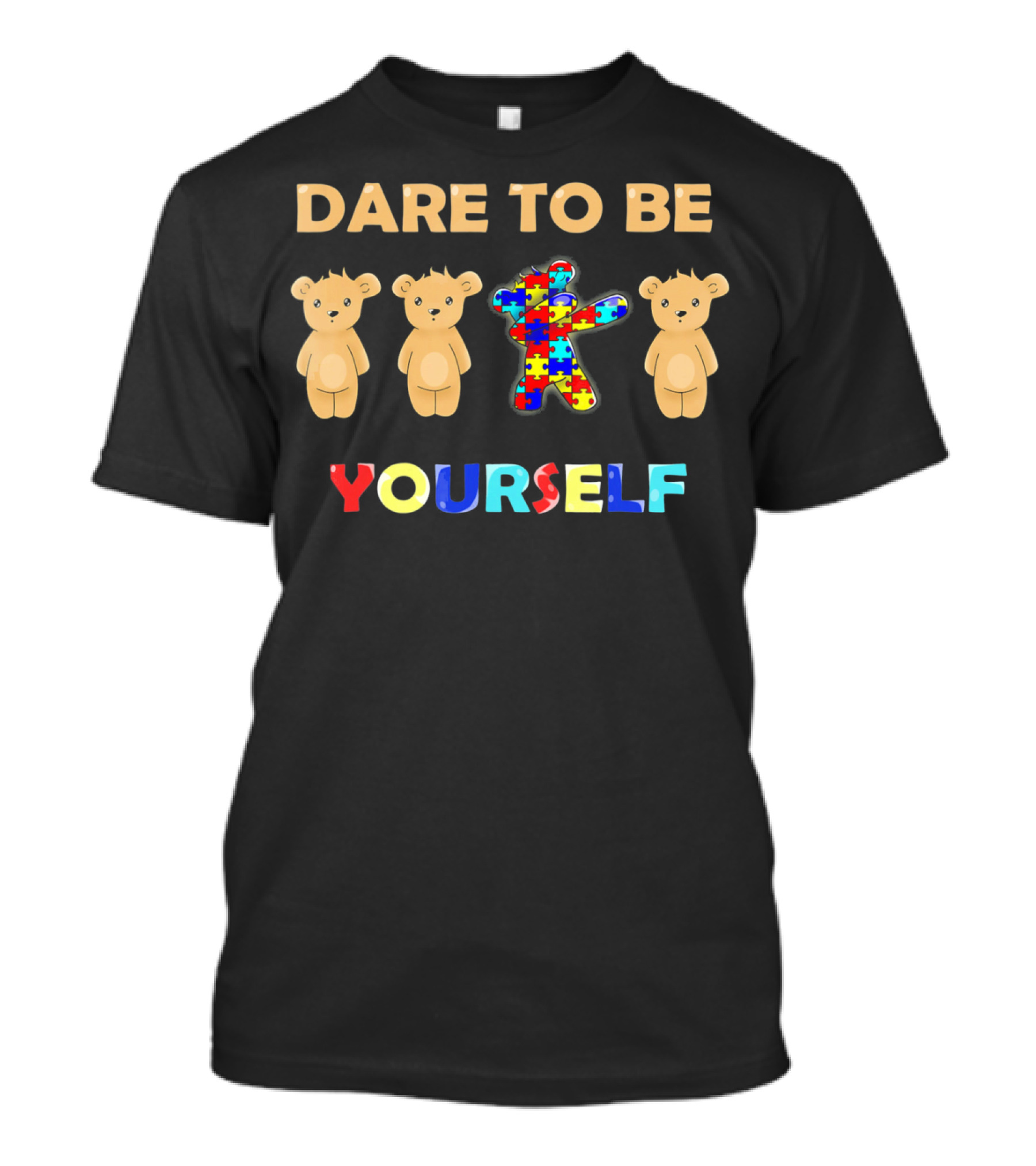 Dare To Be Yourself Autism Awareness Bear Dabbing Puzzle Piece T-Shirt