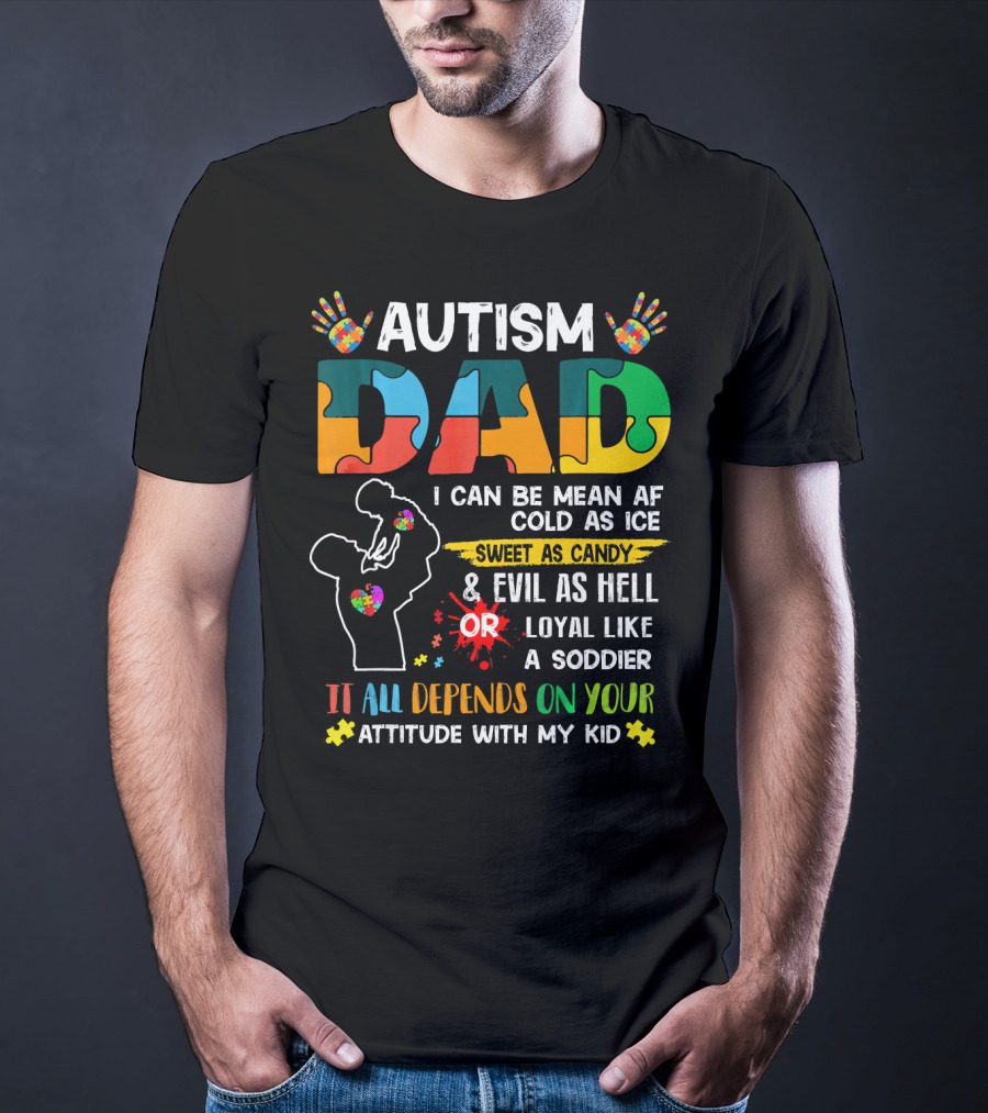 Autism Dad Ribbon Mean Cold Sweet Candy Evil Loyal Soldier Attitude Kid T-Shirt