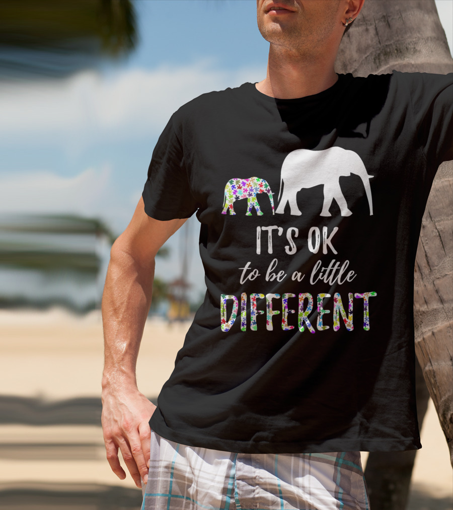 Autism Awareness Elephant It's OK To Be A Little Different T-Shirt