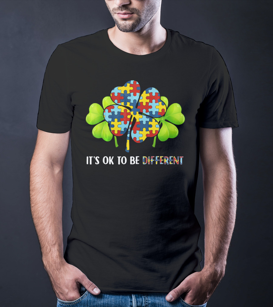 It's OK To Be Different Shamrock Autism Puzzle Piece T-Shirt