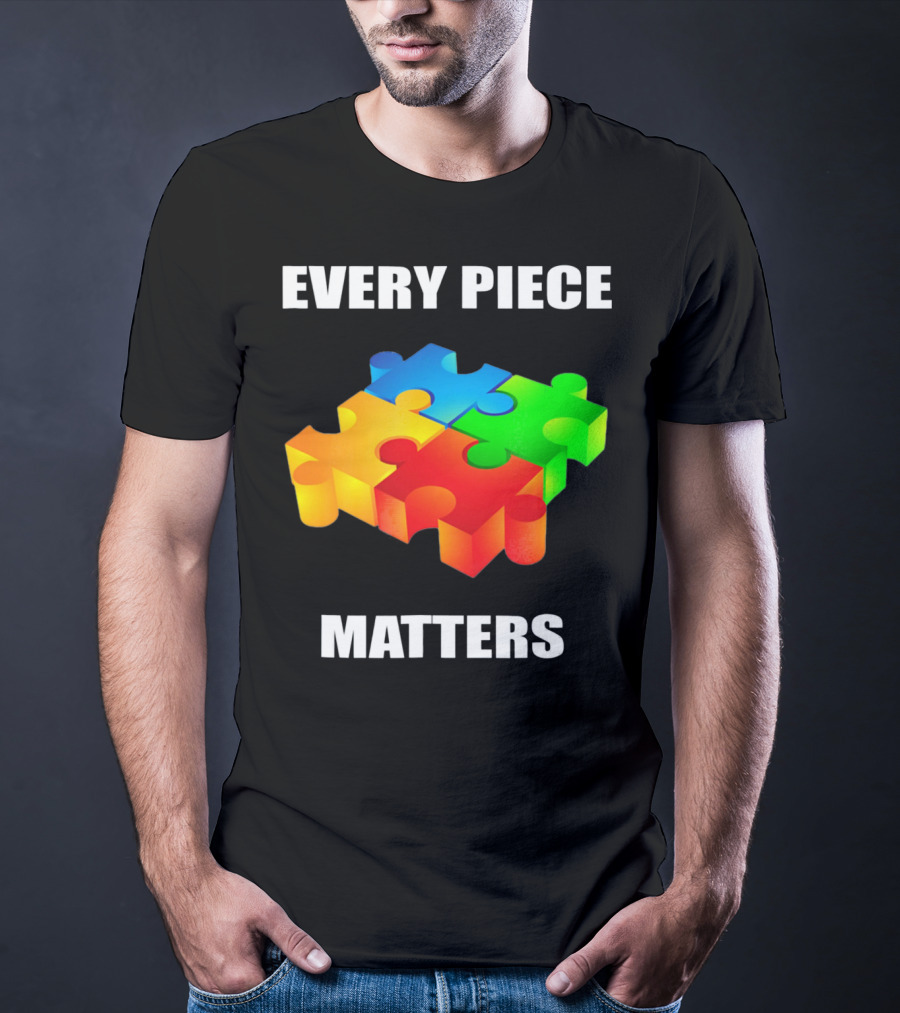 Every Piece Matters Autism Awareness Puzzle T-Shirt