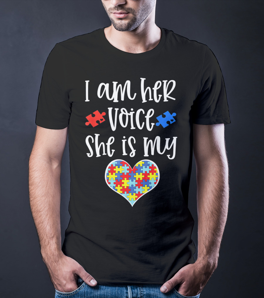 I Am Her Voice She Is My Heart Autism Mom Autistic Daughter T-Shirt