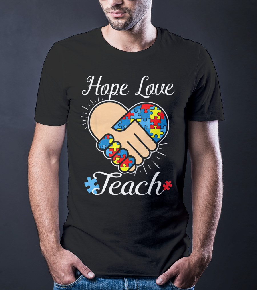 Hope Love Teach Autism Teacher Puzzle Heart Handshake T-Shirt