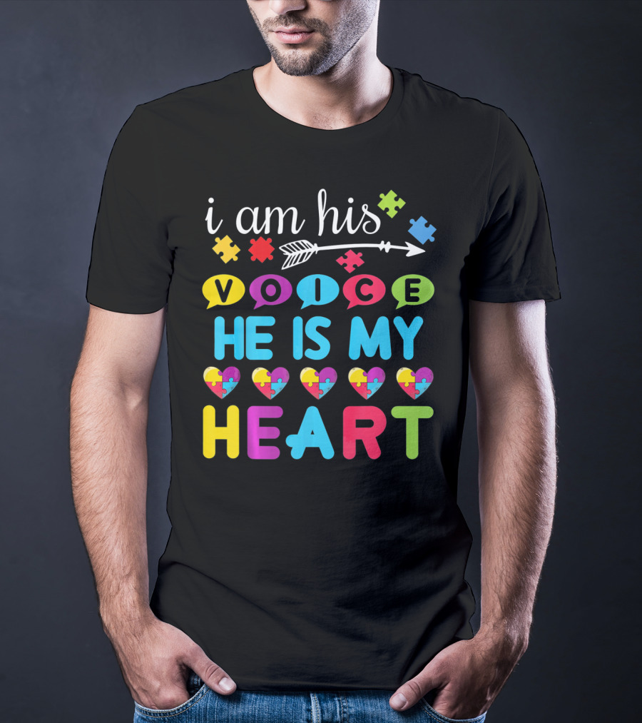 I Am His Voice He Is My Heart With Puzzle Pieces Autism Awareness T-Shirt