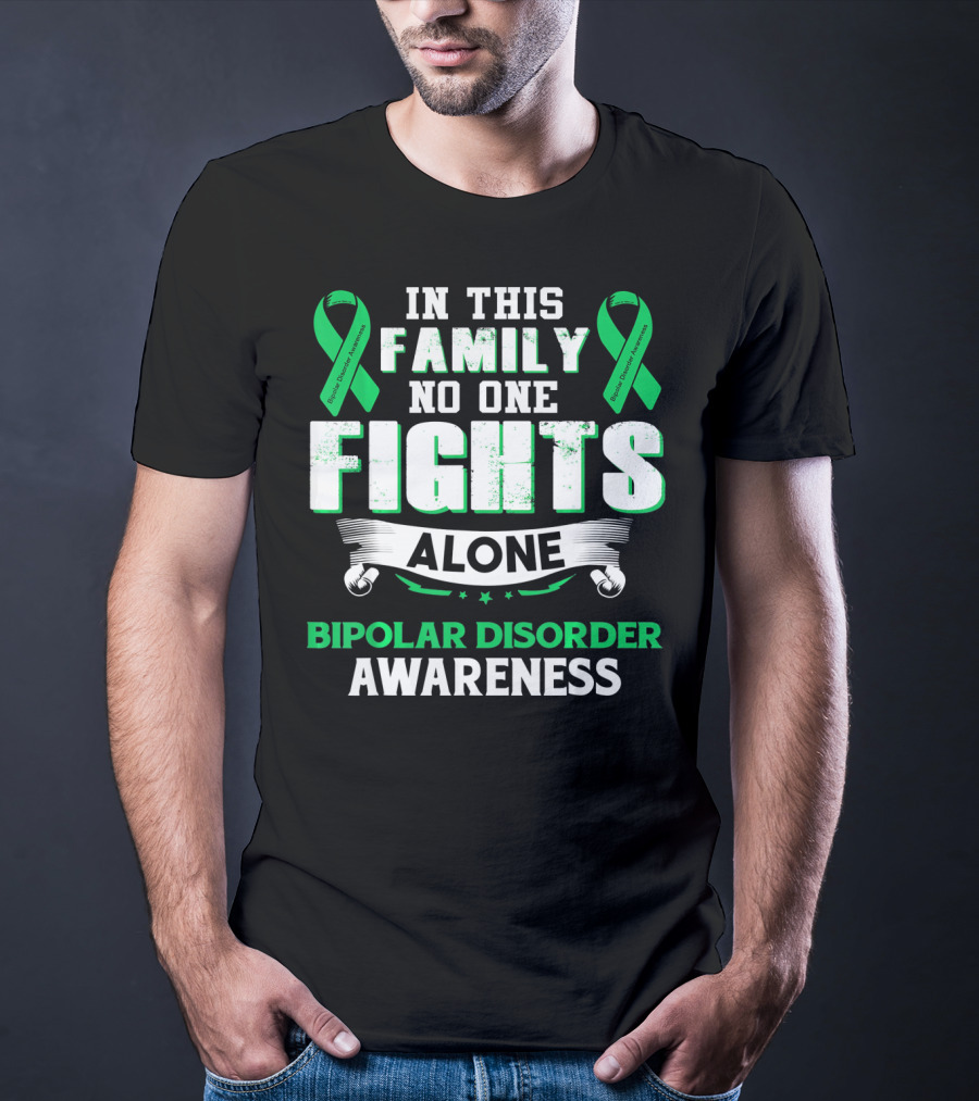 In This Family No One Fights Alone Bipolar Disorder Awareness T-Shirt
