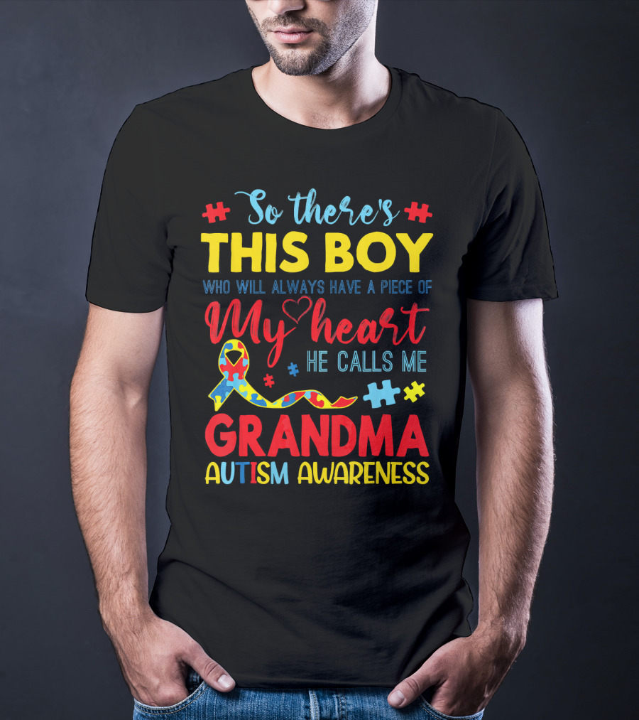 So There's This Boy Autism Awareness Grandma T-Shirt