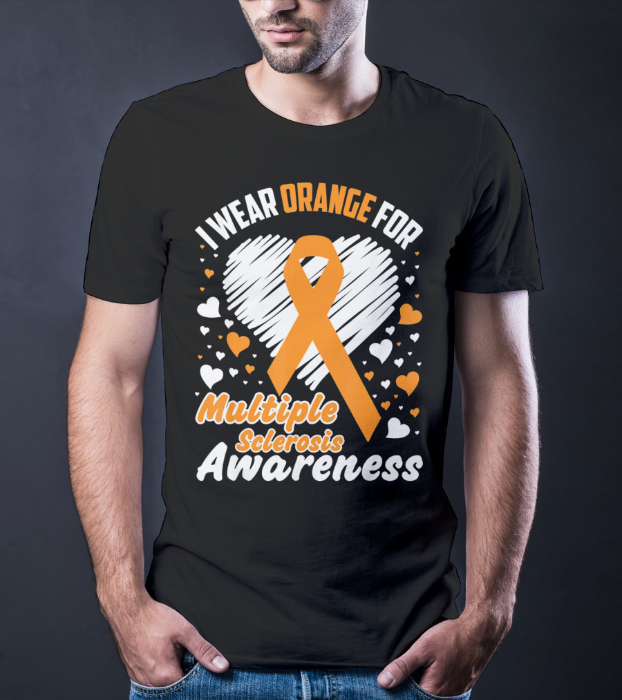 I Wear Orange For Multiple Sclerosis Awareness T-Shirt