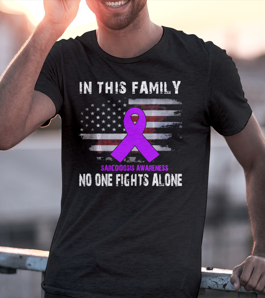 In This Family Sarcoidosis Awareness No One Fights Alone American Flag Purple T-Shirt