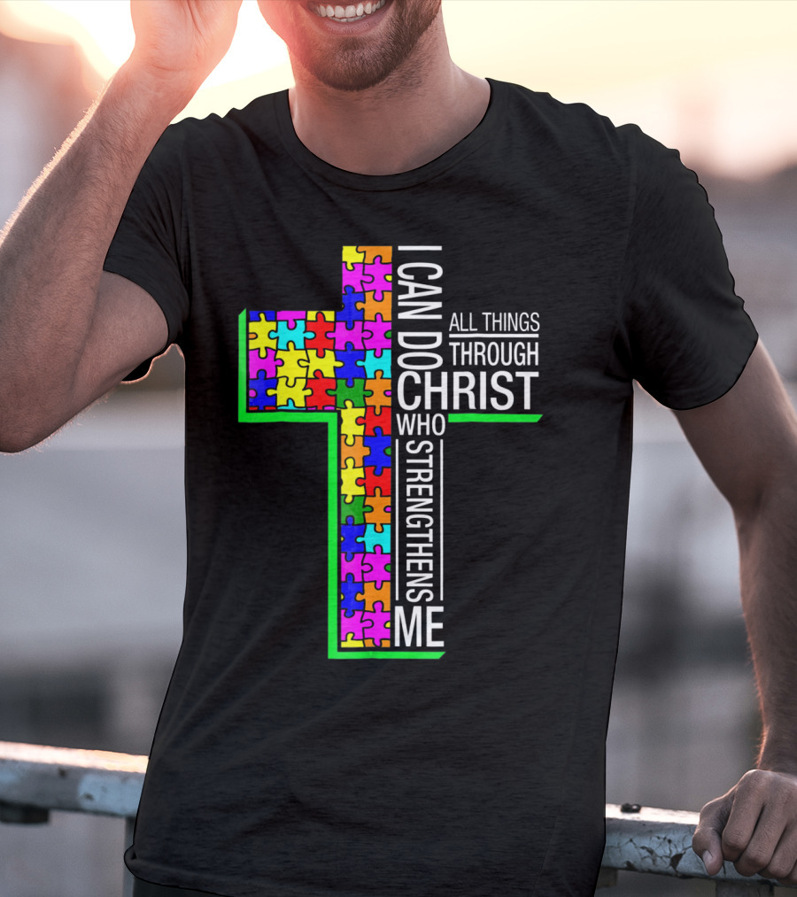 I Can Do All Things Through Christ Who Strengthens Me Puzzle Cross T-Shirt
