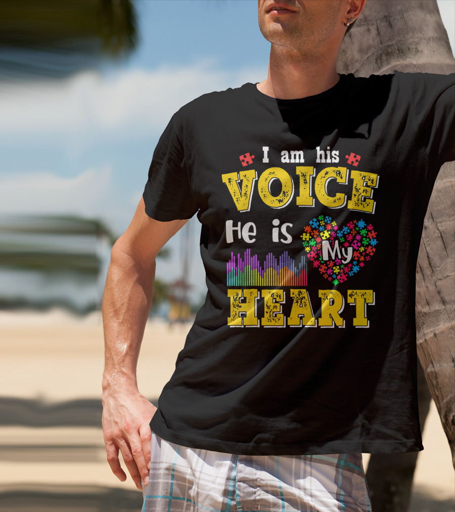 Autism Awareness I Am His Voice He Is My Heart Autism Mom Son T-Shirt