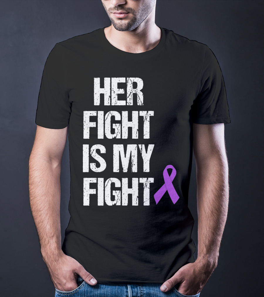 Her Fight Is My Fight Purple Ribbon Epilepsy Awareness T-Shirt