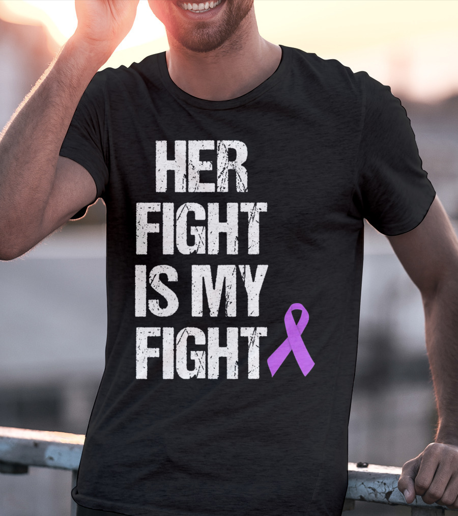 Her Fight Is My Fight Purple Ribbon Epilepsy Awareness T-Shirt