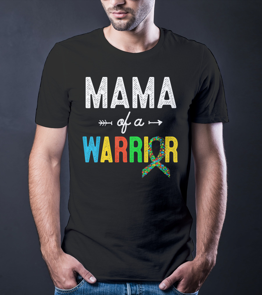 Mama Of A Warrior Autism Awareness T-Shirt