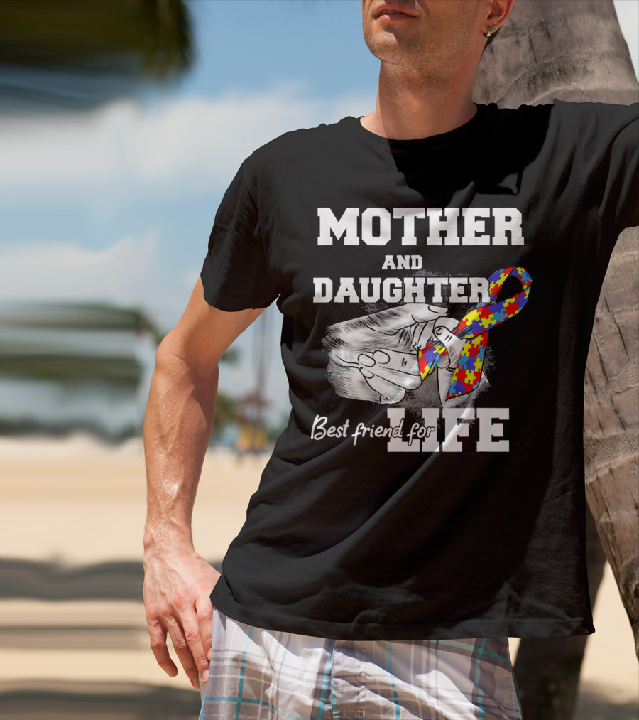 Mother And Daughter Best Friend For Life Autism Puzzle T-Shirt