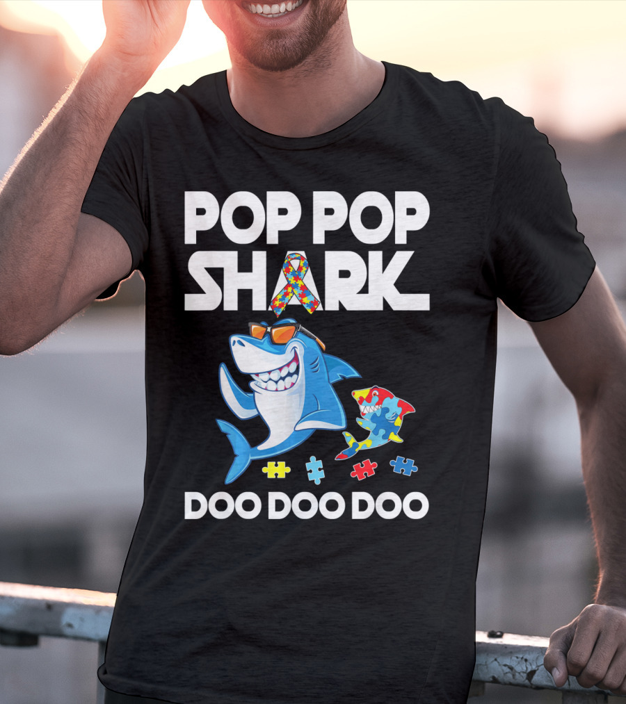 Pop Pop Shark Autism Awareness Doo Doo Doo T-Shirt