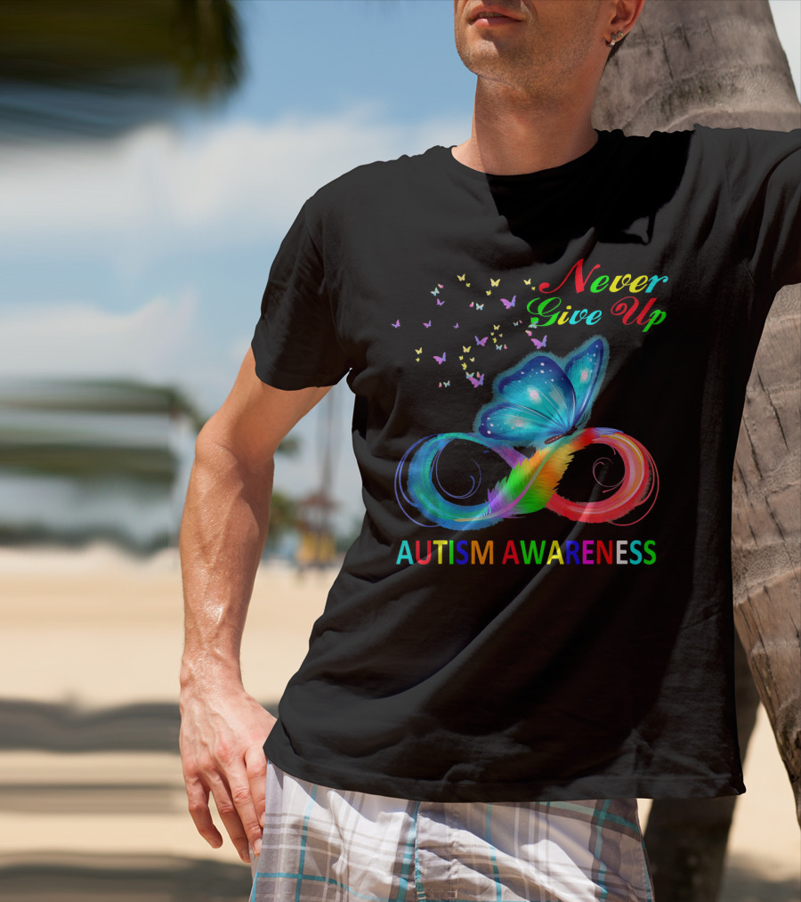 Never Give Up Butterfly Autism Awareness T-Shirt