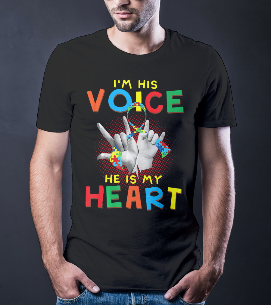 I'm His Voice He Is My Heart Autism Awareness Parents Autis T-Shirt