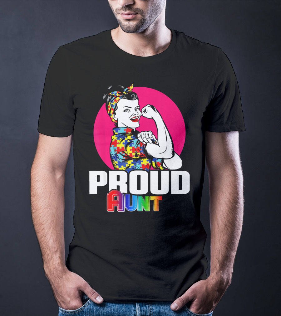 Autism Awareness Wear Unbreakable Proud Aunt T-Shirt