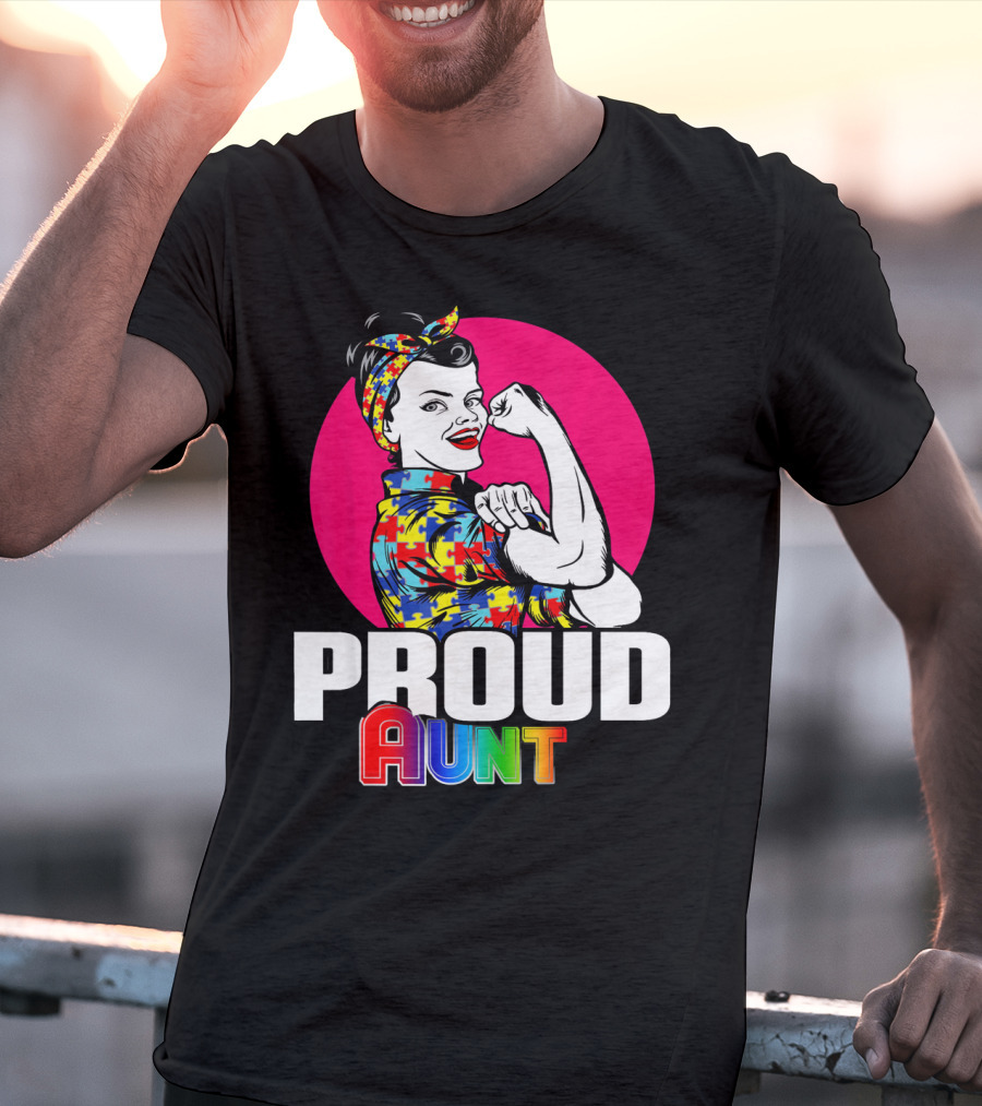 Autism Awareness Wear Unbreakable Proud Aunt T-Shirt