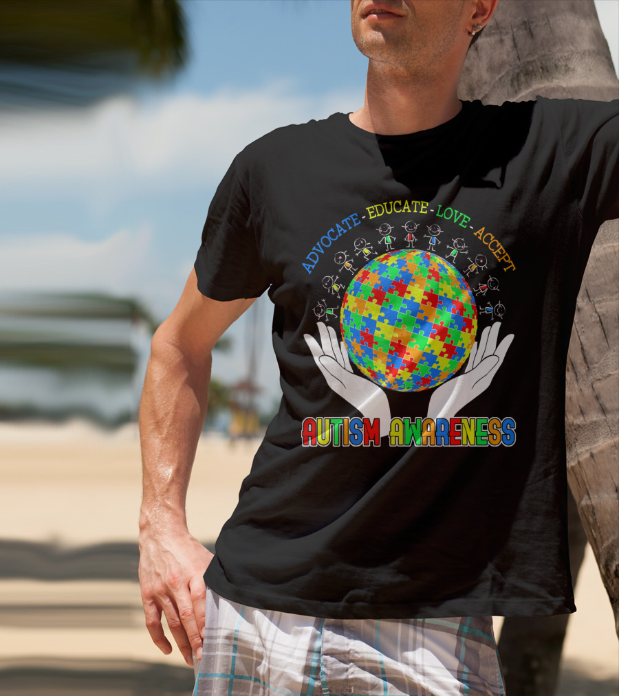 Advocate Educate Love Accept Autism Awareness Puzzle Globe Hands T-Shirt