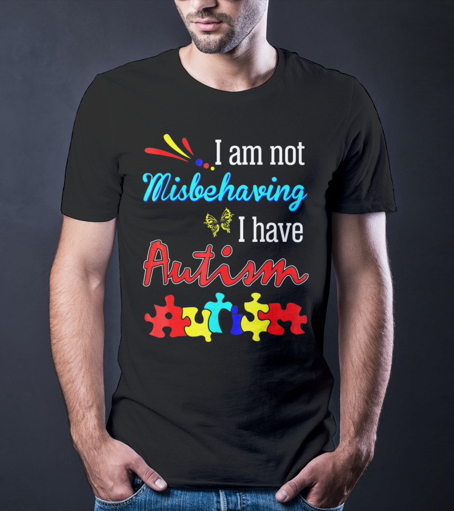 I Am Not Misbehaving I Have Autism Awareness With Colorful Puzzle Pieces And Butterfly T-Shirt