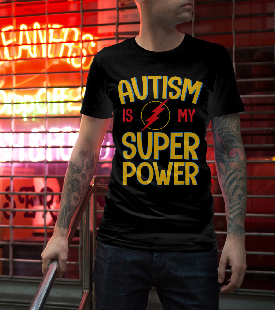Autism Is My Super Power Autism Lightning Bolt T-Shirt