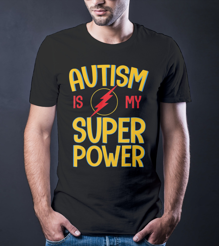 Autism Is My Super Power Autism Lightning Bolt T-Shirt