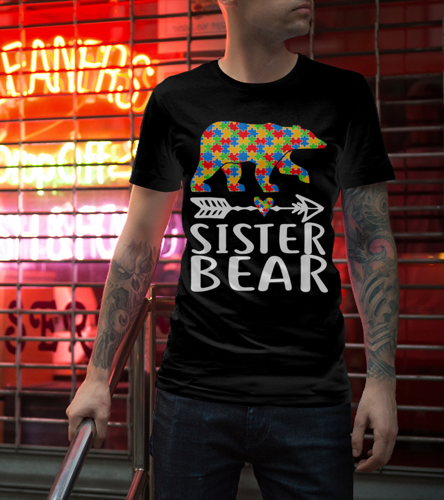 Sister Bear Autism Awareness Puzzle Bear Arrow Heart T-Shirt