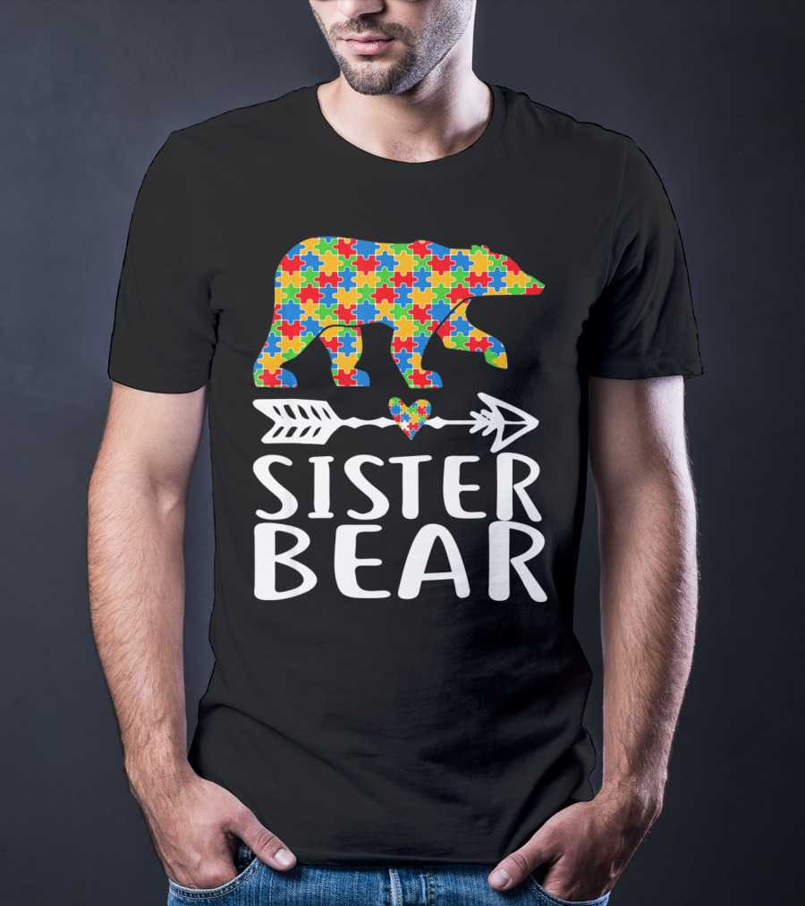 Sister Bear Autism Awareness Puzzle Bear Arrow Heart T-Shirt