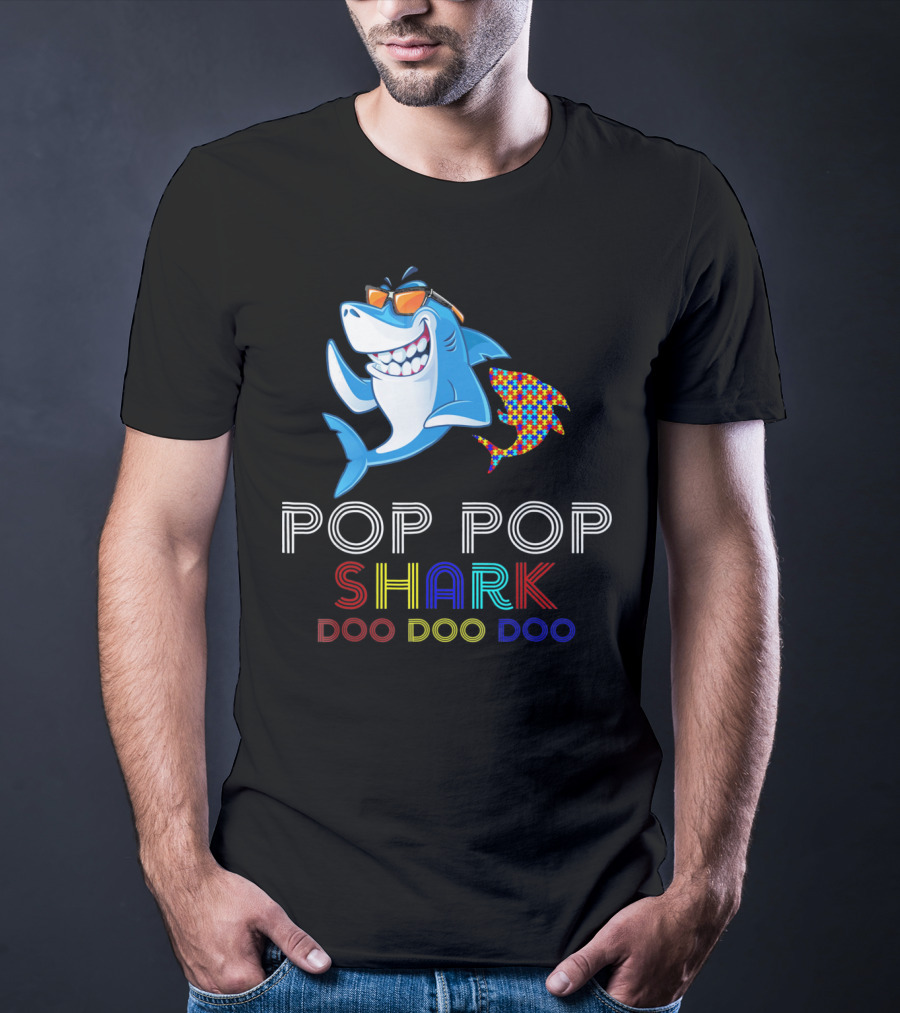 Pop Pop Shark Doo Doo Doo Autism Awareness T-Shirt