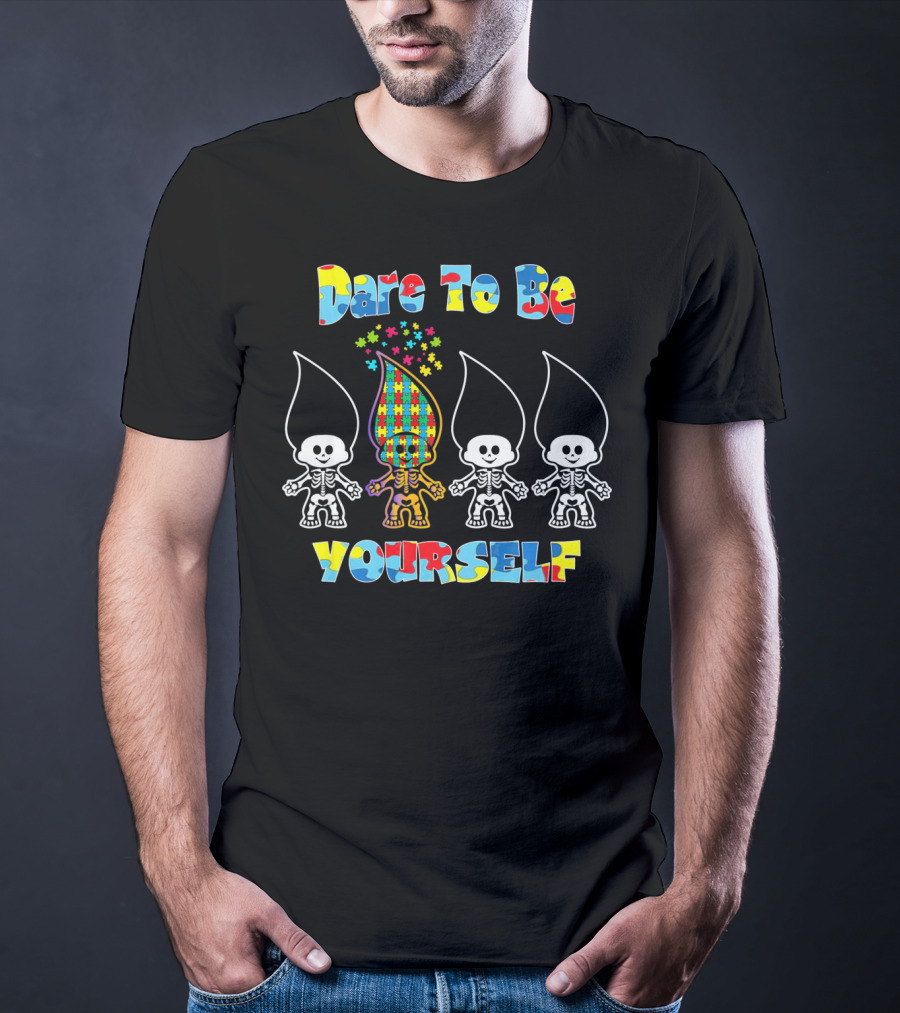Dare To Be Yourself Puzzle Autism Awareness Troll Dolls T-Shirt