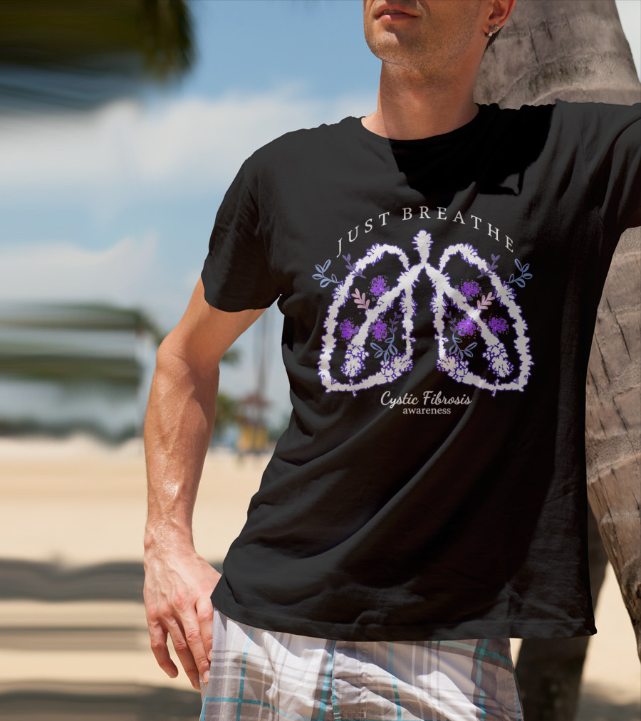 Just Breathe Cystic Fibrosis Awareness Lungs Floral T-Shirt