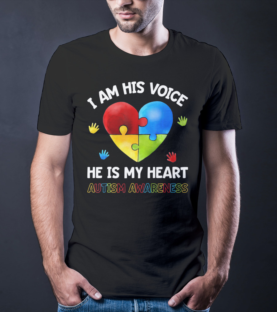 I Am His Voice He Is My Heart Autism Awareness Puzzle Heart And Colorful Handprints T-Shirt